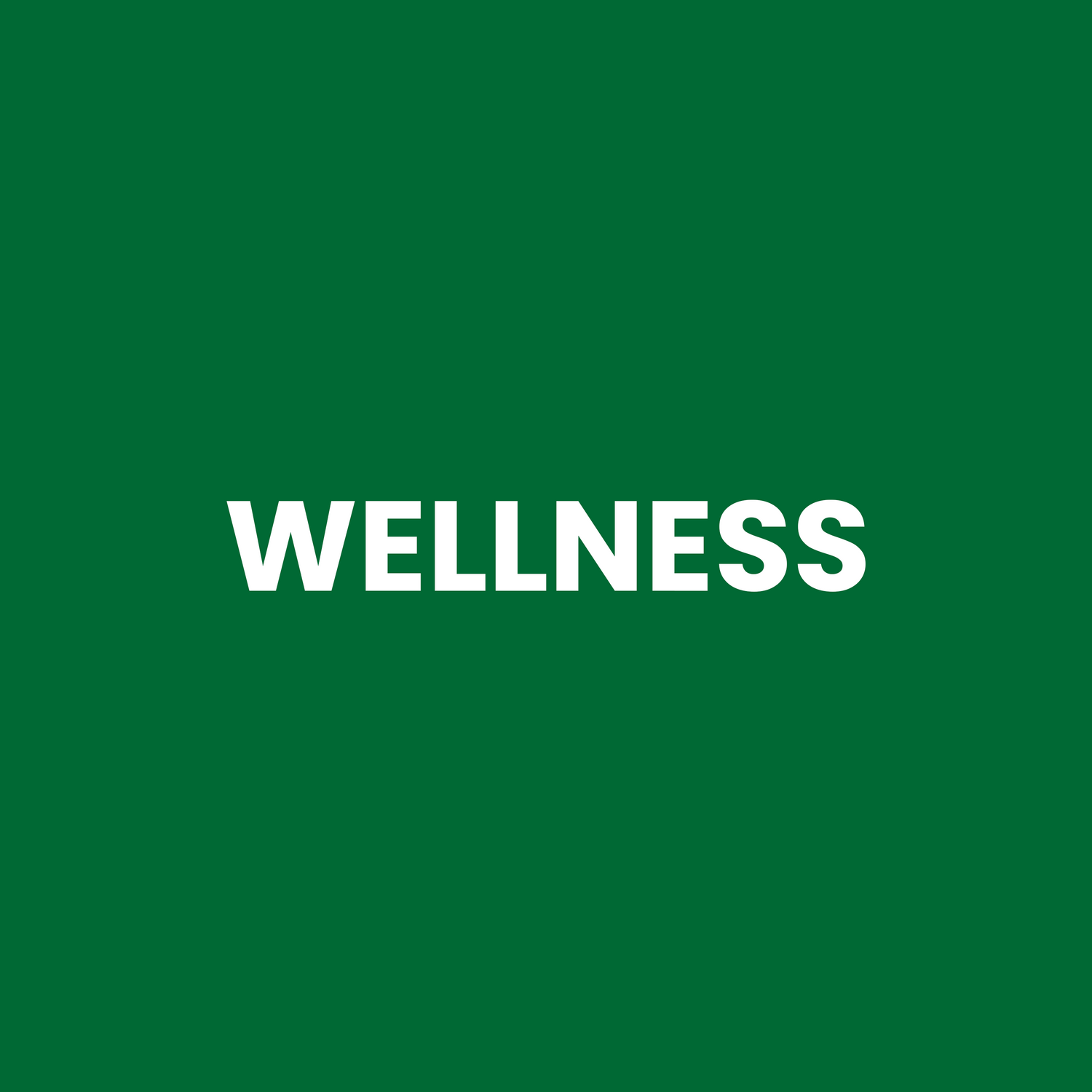 WELLNESS